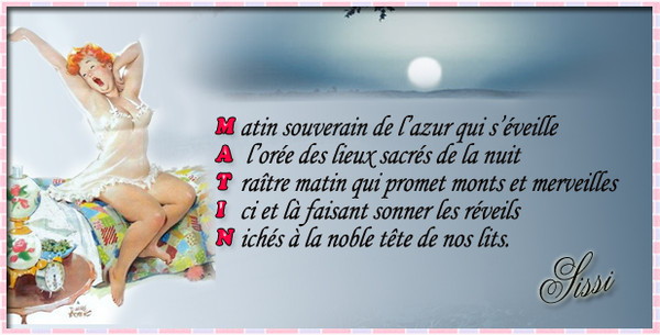 Petit acrostiche du    ...    "Matin" !