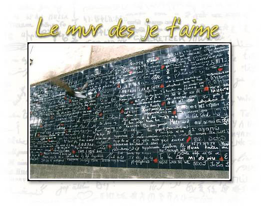 Le mur des "je t'aime"   ...   à  Paris  !