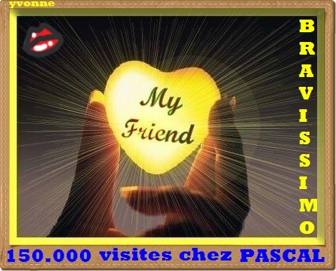 Bravo  Pascal  ...   150.000  Visites  !