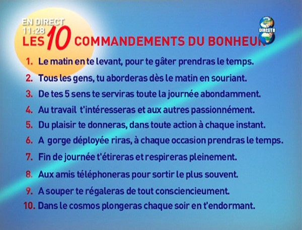 Les DIX COMMANDEMENTS  ...  du Bonheur !