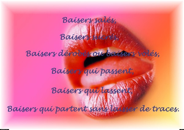 Kisses for you ... my friends !