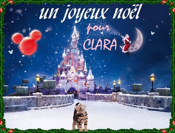 La magie de Noël   ...  pour toi jolie Clara  !