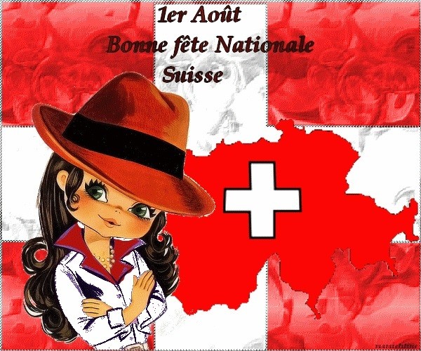 Bonne Fête Nationale   ...   à nos ami(e)s Suisses !