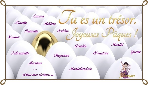 Joyeuses Pâques à tou(te)s mes Ami(e)s   ...