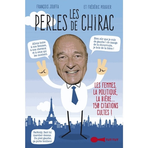 Citations de   ...    Jacques Chirac !