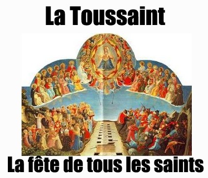 Bonne Fête de la Toussaint ... fête de tous les Saints !